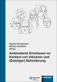 Cover Ambivalente Emotionen im Kontext von Inklusion und (Geistiger) Behinderung